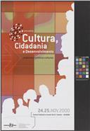 Seminário "Cultura, cidadania e desenvolvimento: projectos e práticas culturais".