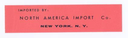 Contrarrótulo Imported by: North America Import Company, New York, N.Y. 