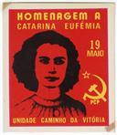 Homenagem a Catarina Eufémia.