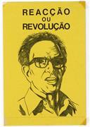 Reacção ou revolução.