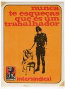 Nunca te esqueças que és um trabalhador.