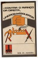 Contra o avanço da Direita.