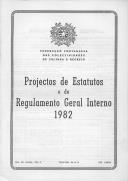 Projetos de estatutos e do regulamento geral interno.
