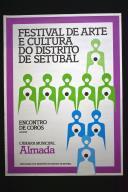 Festival de Arte e Cultura do Distrito de Setúbal: encontro de coros.