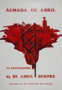 Almada de Abril: VI Aniversário: 25 de Abril sempre.