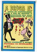 A Droga é....