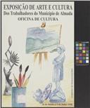 Exposição de arte e cultura dos trabalhadores do Município de Almada, Oficina da Cultura.