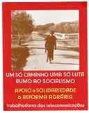 Um só caminho, uma só luta.