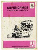 Defendamos a Reforma Agrária.